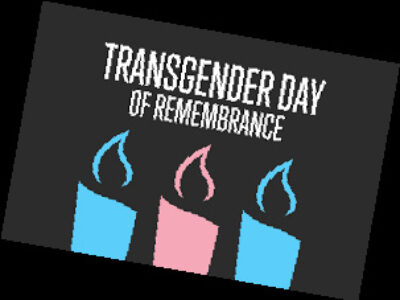 Transgender Day of Remembrance (TDoR)